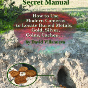 THE SUCCESSFUL TREASURE HUNTER’S SECRET MANUAL: How to Use Modern Cameras to Locate Buried Metals, Gold, Silver, Coins, Caches…(E-Book (£7.81) and Hardcover (£19.83))