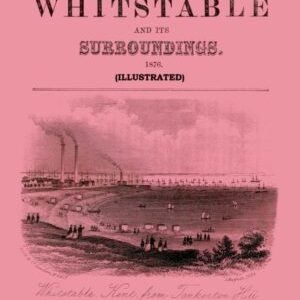 Guide to Whitstable and its Surroundings 1876 (Illustrated)